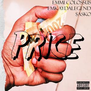 Price (feat. eMKayDaLegenD & $asko) (Explicit)
