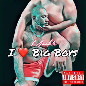 I Love Big Boys (Explicit)
