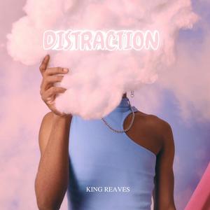 Distraction (Explicit)