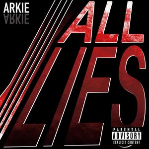 All lies (Explicit)
