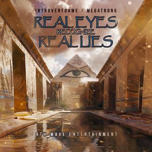 Real Eyes Recognize Real Lies Radio Edit