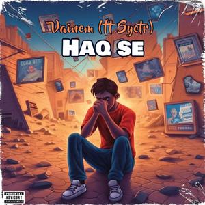 Haq Se (feat. SYETR RAPS)