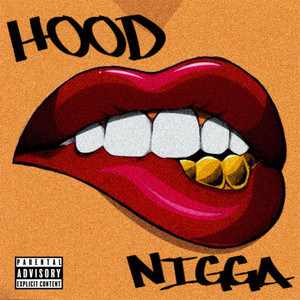 Hood Nigga (Explicit)