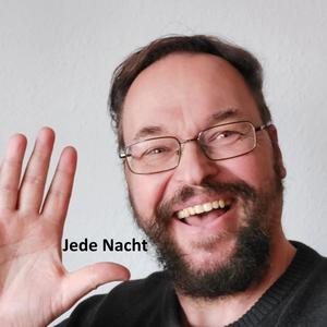 Jede Nacht