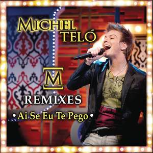 Ai Se Eu Te Pego (Worldwide Remix)
