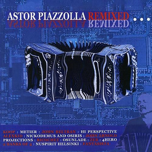 Vuelvo Al Sur (Piazzolla Remix- Remixed by Koop)