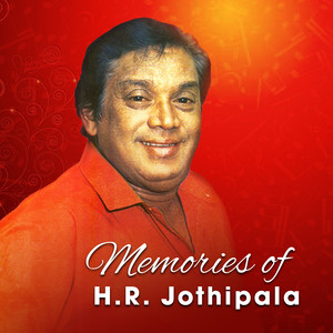 Golden Memories Of H.R. Jothipala