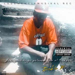 Peleando con el tiempo (feat. DOBLE M) (Explicit)