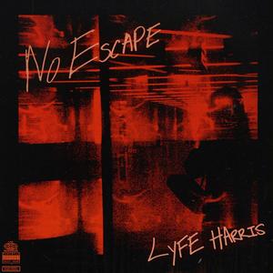 No Escape (Explicit)