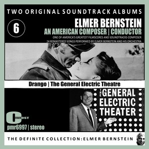 Elmer Bernstein - Two Original Soundtrack Albums; 'The General Electric Theatre' & 'Drango'