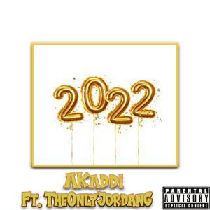 2022 (feat. TheOnlyJordanG) [Explicit]