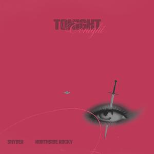 Tonight (feat. Northside Rocky)