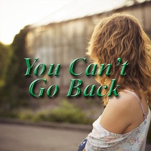 You Can't Go Back (feat. Anna Rader & Jörg Stohwasser)