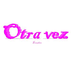 Otra vez! (Explicit)