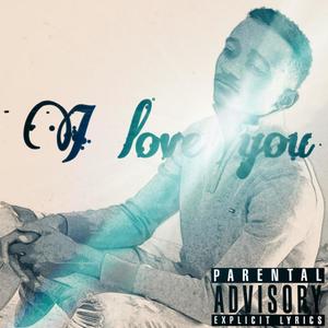 I Love You (Explicit)