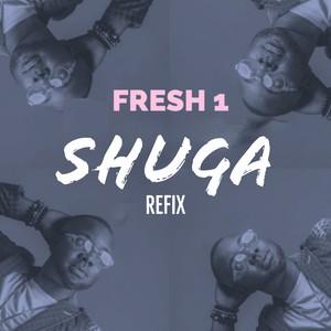 Shuga Refix