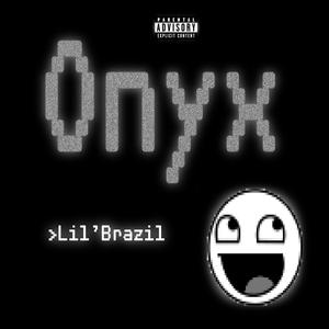 Onyx (Explicit)