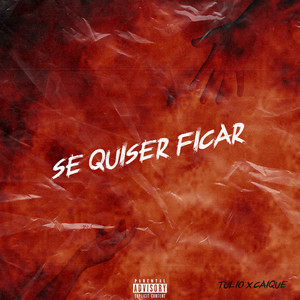 Se Quiser Ficar (Explicit)