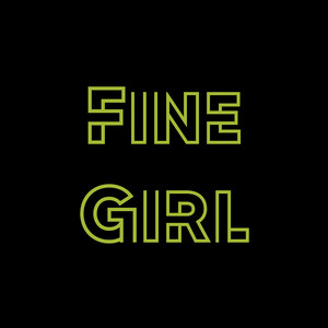 Fine Girl