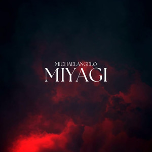 Miyagi (Explicit)