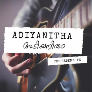 Adiyanitha | അടിയനിതാ (with THE HESED LIFE)