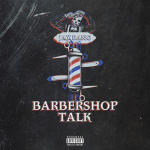 Barbershop Talk (Explicit)