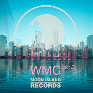 Moon Island Records at WMC 2015