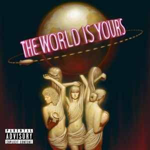The World Is Yours (Explicit)