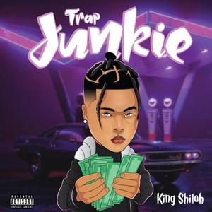 Trap Junkie (Explicit)