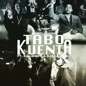 Tabo Kuenta (feat. Kalibwoy & Djaga Djaga|Explicit)