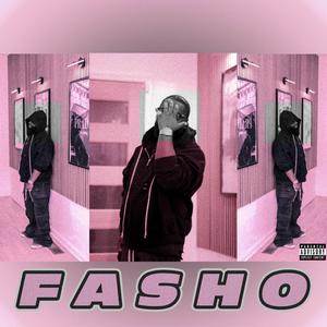 Fasho (Explicit)