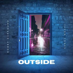 OUTSIDE (feat. Jason Jones)