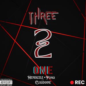 Three 2 One (feat. Hendizzle & P3NG1) [Explicit]