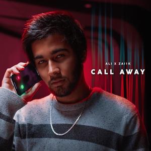 CALL AWAY(feat. Zai1k) (Explicit)