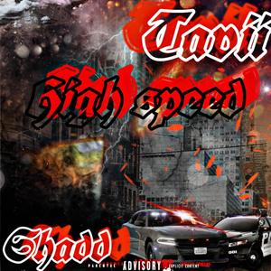 High Speed (feat. WildChildfrmtyl) (Explicit)