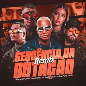 Sequência da Botação (Remix)