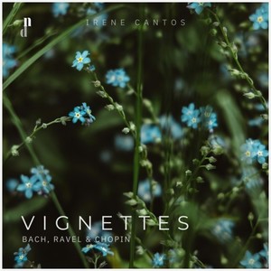 Vignettes.Bach, Ravel & Chopin