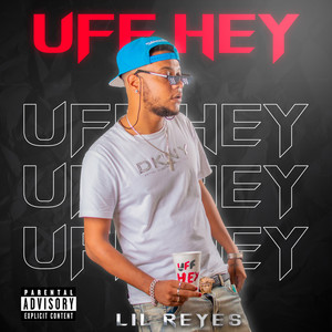 Uff Hey (Explicit)