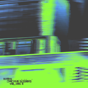 Chicago Sessions Vol. 2 (Explicit)
