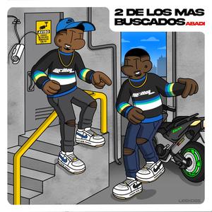 Dos de los más buscados (feat. Rebelso) [Explicit]