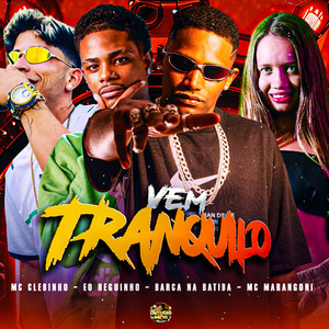 Vem Tranquilo (Explicit)