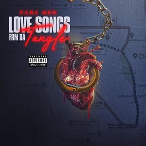 Love Songs Frm Da Tangle (Explicit)