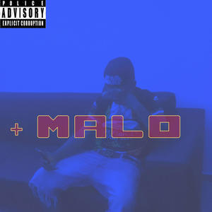 + M A L O