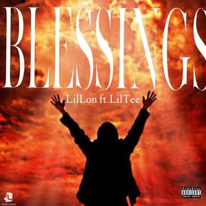 Blessings (feat. LilTee) [Explicit]