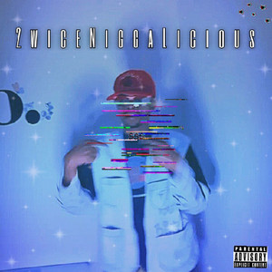 2Wiceniggalicious (2023 Edition|Explicit)