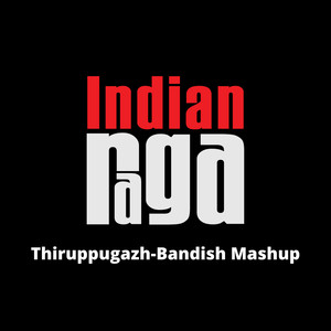 Thiruppugazh Bandish (Mashup)