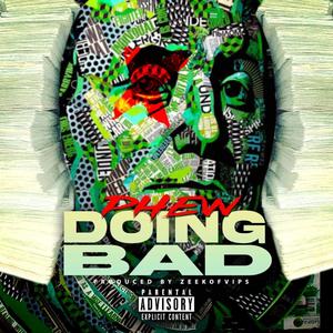 Doing Bad (Explicit)