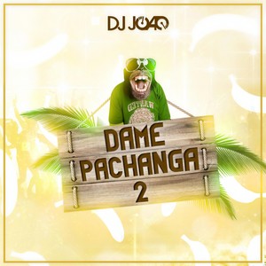 Dame Pachanga 2