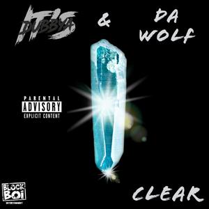Clear (feat. CjDaWolf) (Explicit)
