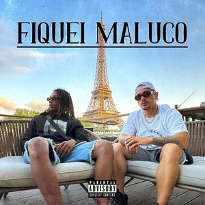 Fiquei Maluco (feat. JotaZC) [Explicit]